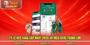 tỷ lệ kèo S666